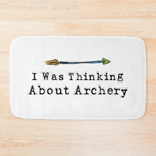 Item preview, I Was Thinking About Archery designed and sold by AbraFero.