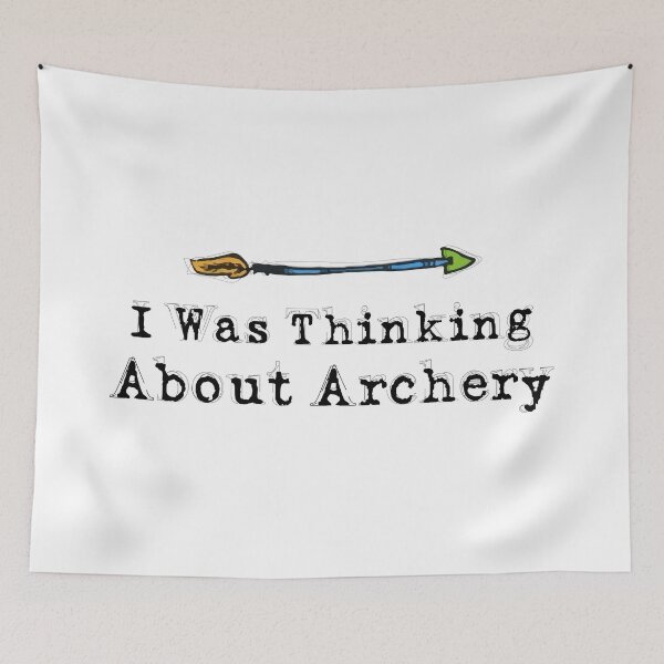 Item preview, I Was Thinking About Archery designed and sold by AbraFero.