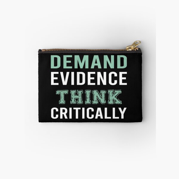 Item preview, Demand Evidence Think Critically designed and sold by Life Shop.
