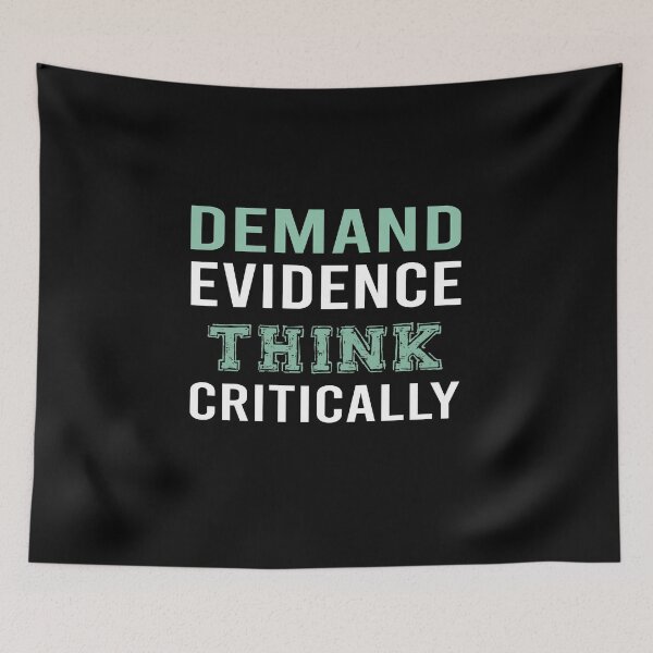 Item preview, Demand Evidence Think Critically designed and sold by Life Shop.