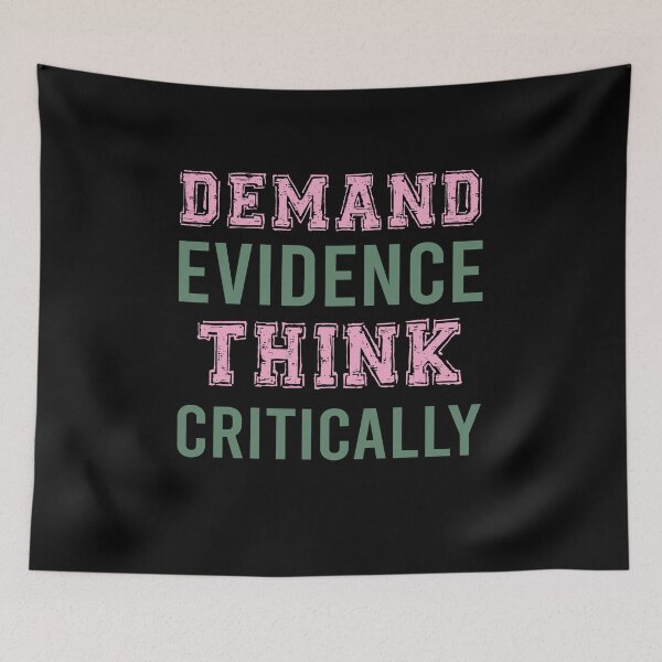 Item preview, Demand Evidence Think Critically designed and sold by Life Shop.