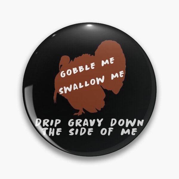 Item preview, Gobble Me Swallow Me Shirt Funny Thanksgiving Day Gift designed and sold by BestTshirtArt.