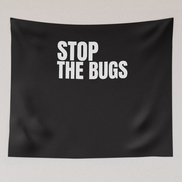 Item preview, STOP THE BUGS designed and sold by GILLES VAZIRI.