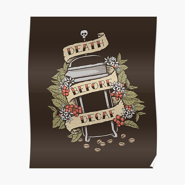 Tod vor Decaf Poster