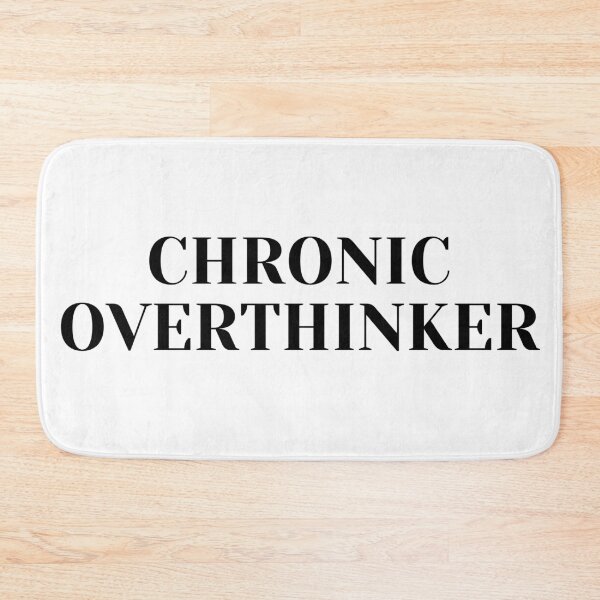 Item preview, Chronic Overthinker designed and sold by flying-flamingo.
