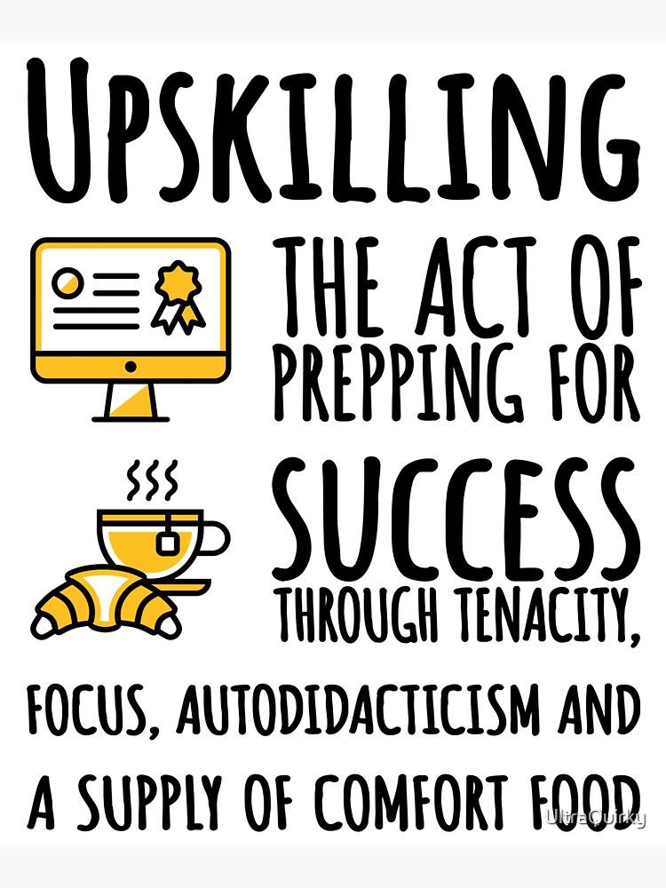 Upskilling. by UltraQuirky