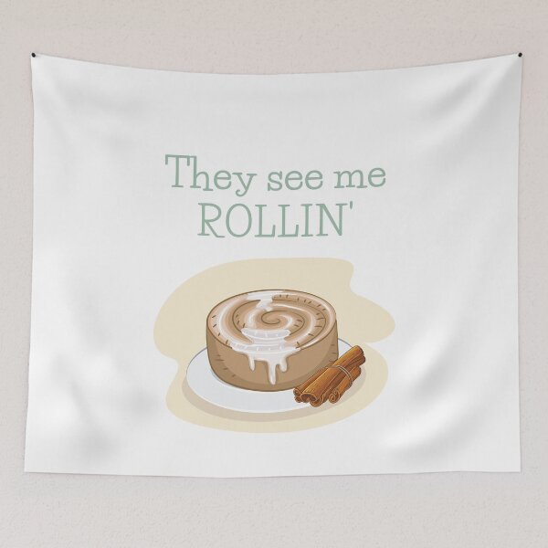Item preview, Adorable Cinnamon Roll with Funny They See Me Rollin' Text designed and sold by Irelene.