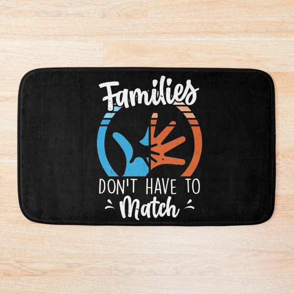 Item preview, Families Don't Have To Match - Family National Adoption Day designed and sold by Dressed For  Duty.