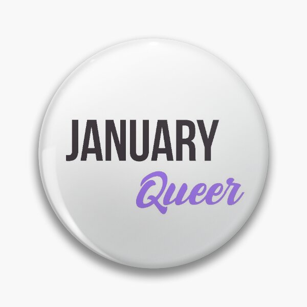Item preview, Born in January Birthday quote Queer Gay  designed and sold by FrenchsTuck.