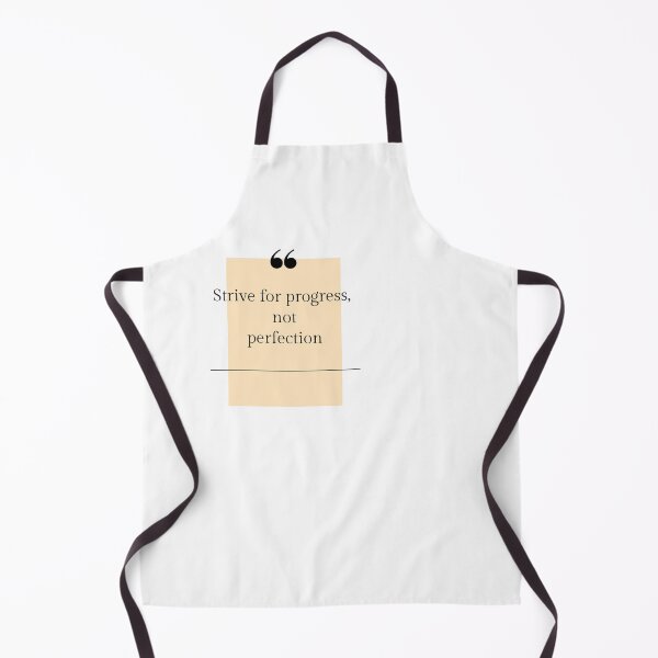 Item preview, Strive for progress not perfection Graphic Very Funny Cool Novelty Design designed and sold by popotamfriends.