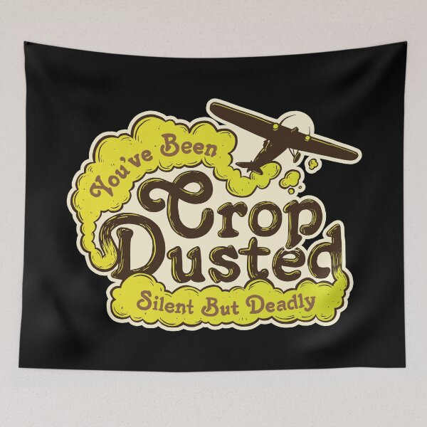 Item preview, Crop Dusted designed and sold by BaddestShirt.