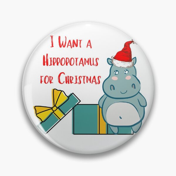 Item preview, I Want a Hippo for Christmas - Adorable Hippopotamus  designed and sold by Irelene.