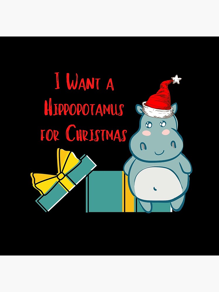 "I Want a Hippo for Christmas Adorable Hippopotamus " Throw Pillow by All I Want For Christmas Is A Hippopotamus