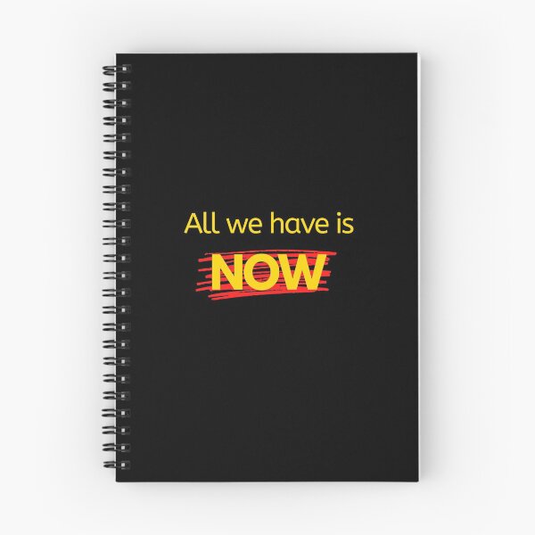 Item preview, All We Have is Now designed and sold by Rusty-Gate98.