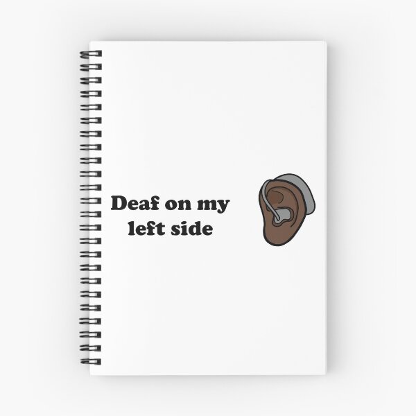 Item preview,   Deaf on my left side designed and sold by MeliCollective.