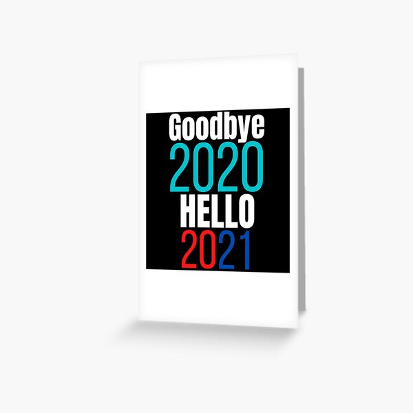 Item preview, GoodBye 2020, Hello 2021 designed and sold by Oreo2020.