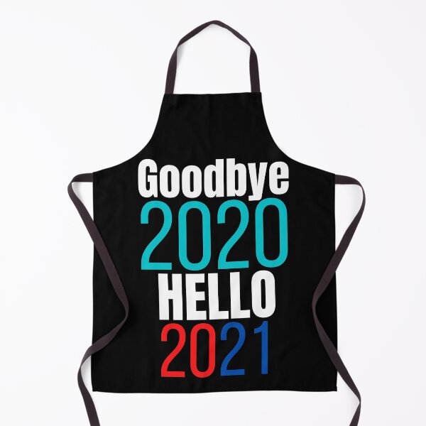Item preview, GoodBye 2020, Hello 2021 designed and sold by Oreo2020 Creations.