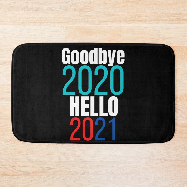 Item preview, GoodBye 2020, Hello 2021 designed and sold by Oreo2020 Creations.