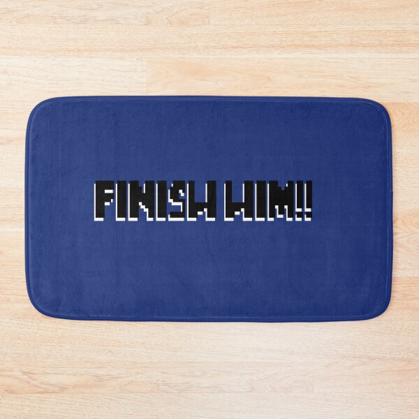 Item preview, Mortal Kombat - finish him! designed and sold by Sarah-Wilde.