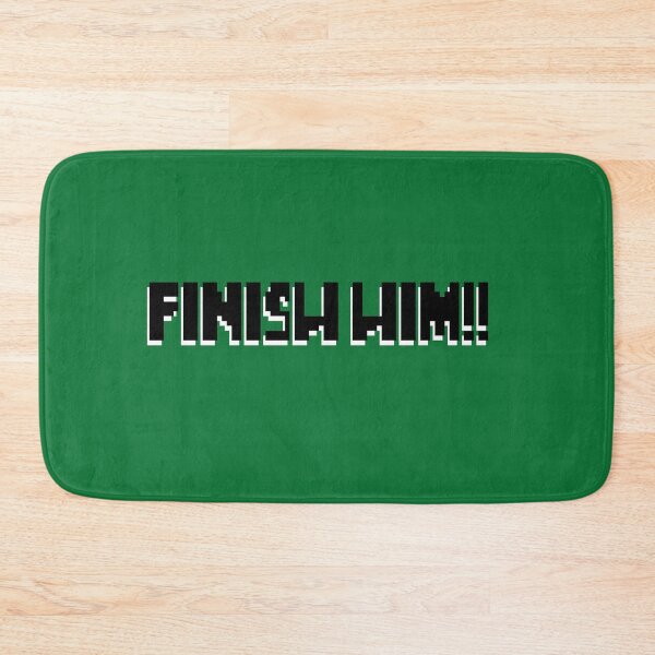 Item preview, Mortal Kombat - finish him! designed and sold by Sarah-Wilde.