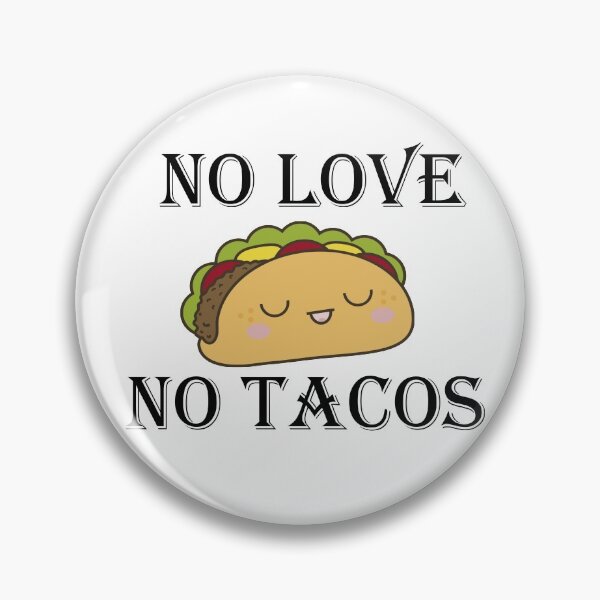 Item preview, No Love, No Tacos designed and sold by Rokas554.
