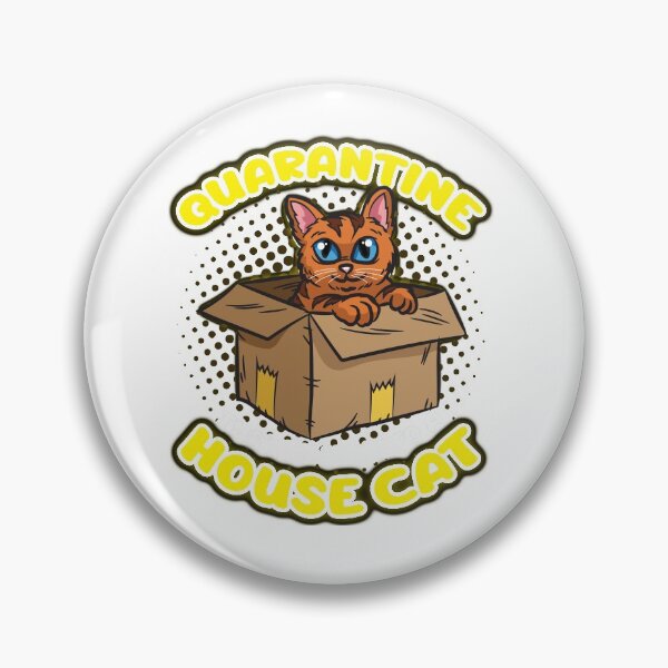 Item preview, Quarantine House Cat designed and sold by Moonpie90.