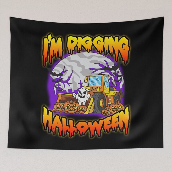 Item preview, I'm Digging Halloween excavator Humor designed and sold by Moonpie90.