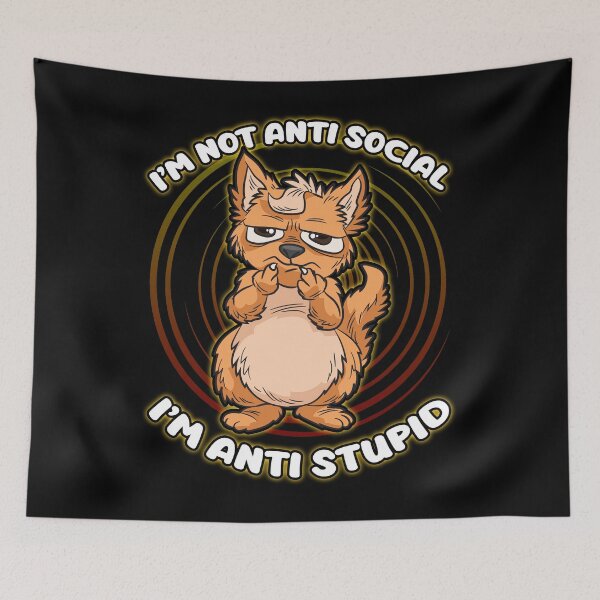 Item preview, Not Anti Social Anti Stupid designed and sold by Moonpie90.