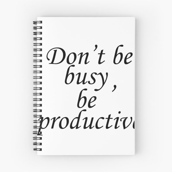 Item preview, Don't be busy, be productive designed and sold by Rokas554.