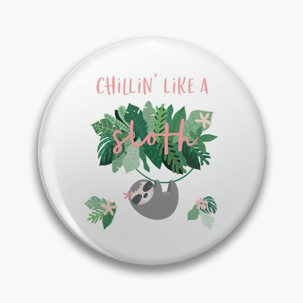Item preview, chillin like a sloth cute fun sloth design designed and sold by Stacycooke.