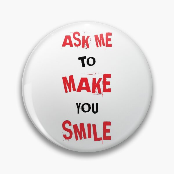 Item preview, Ask me to make you smile #3 designed and sold by Achily.