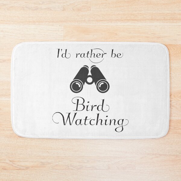Item preview, I'd Rather Be Bird Watching designed and sold by 4AllTimes.