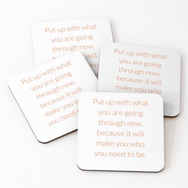 Item preview, Put up with what you are going through now. designed and sold by Andrew Hopgood.