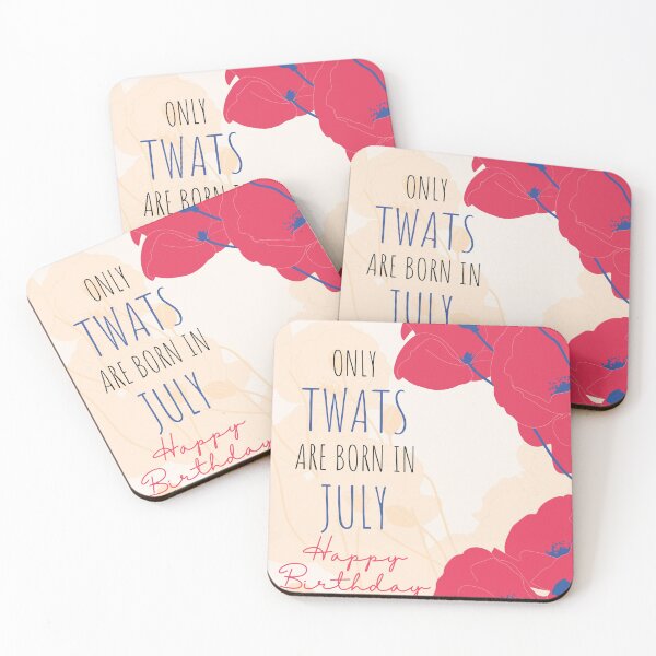 Item preview, Only Twats Are Born in - July - Swear Words Birthday Card designed and sold by mydoodlesateme.