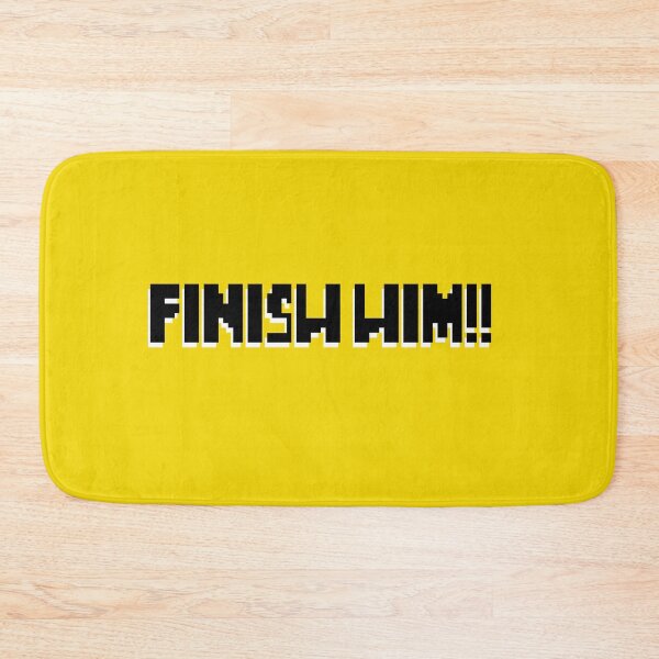 Item preview, Mortal Kombat - finish him! designed and sold by Sarah-Wilde.
