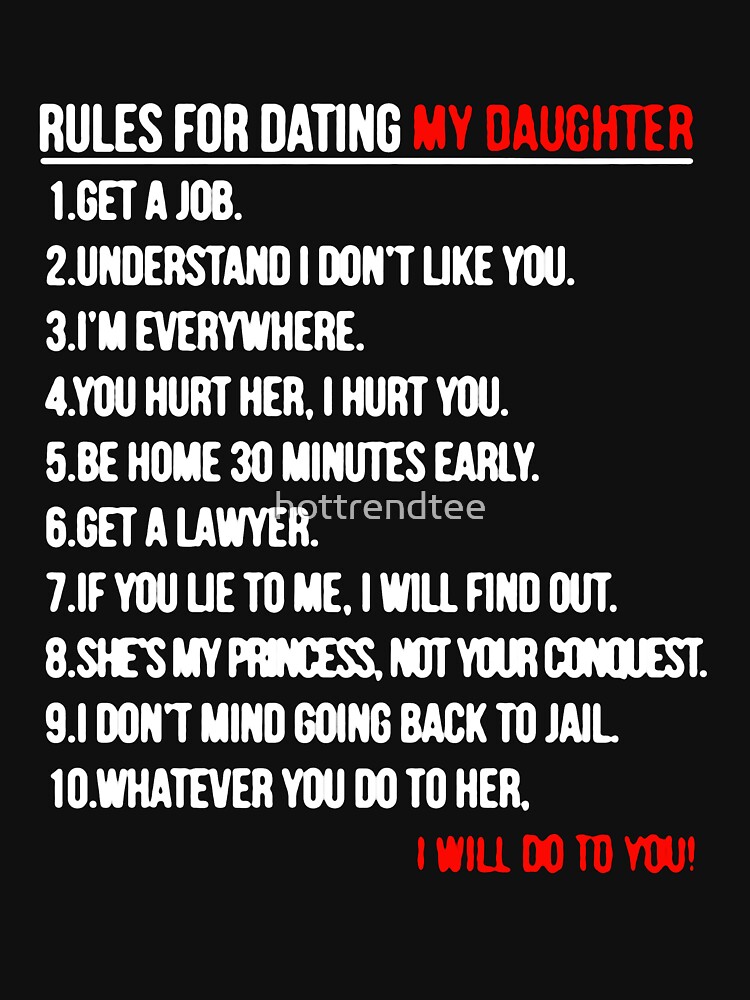 Rules For Dating My Daughter T Shirt For Sale By Hottrendtee