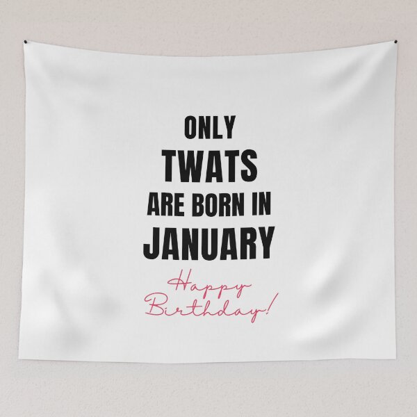 Item preview, Only Twats Are Born in - January - Swear Words Birthday Card designed and sold by mydoodlesateme.