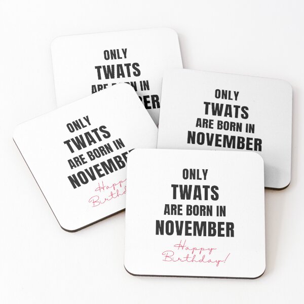 Item preview, Only Twats Are Born in - November - Swear Words Birthday Card designed and sold by mydoodlesateme.