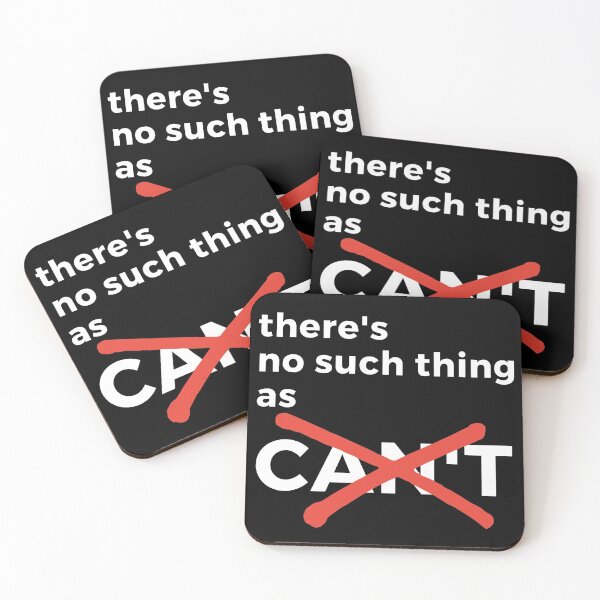 Item preview, There's no such thing as can't. Text only design. Black text. designed and sold by JellyBeenzz.