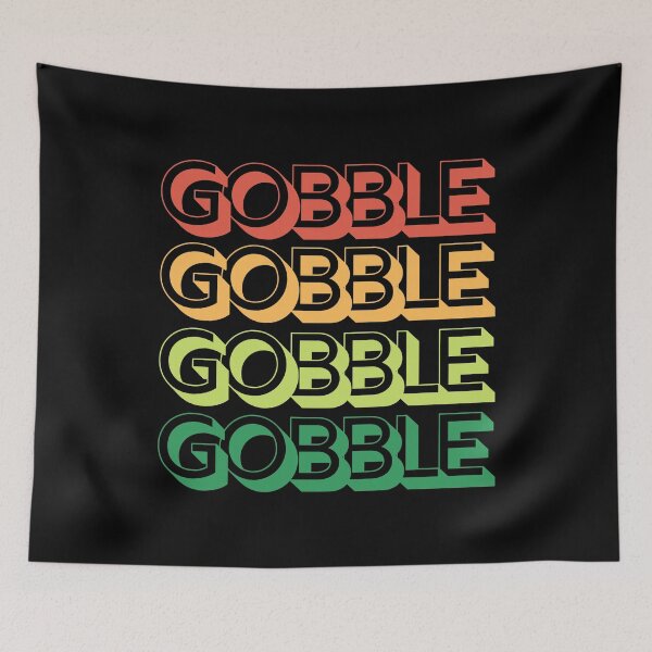 Item preview, Gobble Gobble Gobble Gobble Retro Thanksgiving Design designed and sold by up4tee.