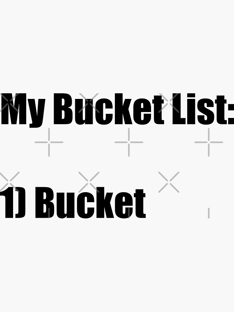 "My Bucket List" Sticker by sugarclip Redbubble