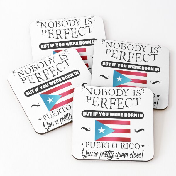 Item preview, Nobody is perfect, but if you were born in Puerto Rico, you are pretty damn close! designed and sold by obedtheartist.