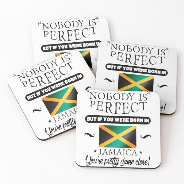 Item preview, Nobody is perfect but, if you were born in Jamaica You are Pretty damn close! designed and sold by obedtheartist.