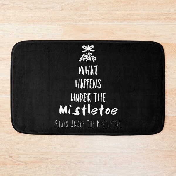 Item preview, What happens under the mistletoe stays under the mistletoe designed and sold by Zwuck.