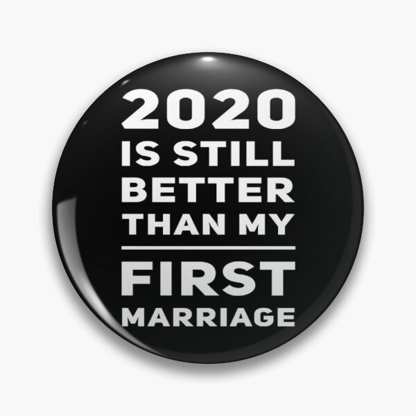 Item preview, 2020 es aún mejor que mi primer matrimonio Divertido Divorciado designed and sold by Authenticity-SH.