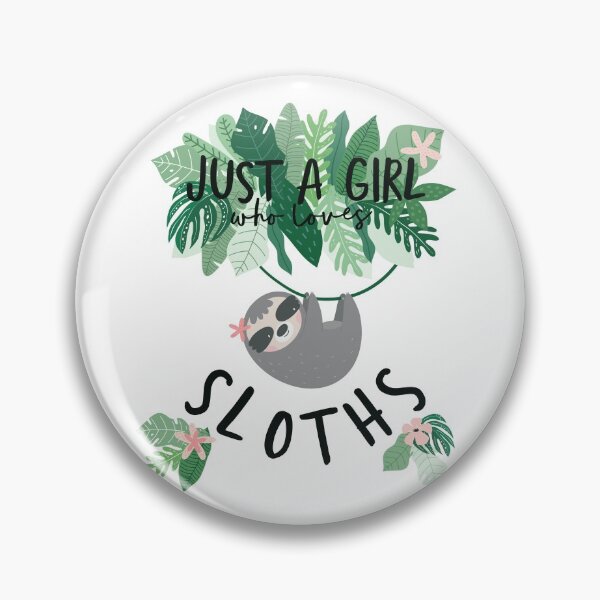 Item preview, just a girl who loves sloths fun cute sloth design designed and sold by Stacycooke.