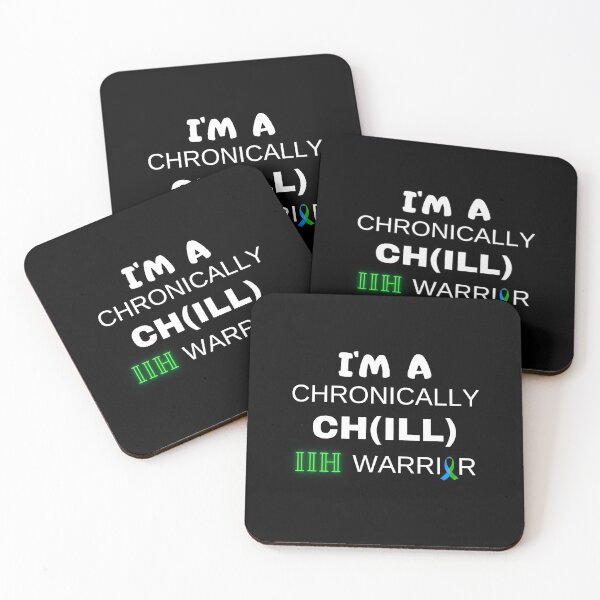 Item preview, I'm A Chronically CH(ILL) IIH Warrior Awareness designed and sold by Sweet-A-Dsignz.