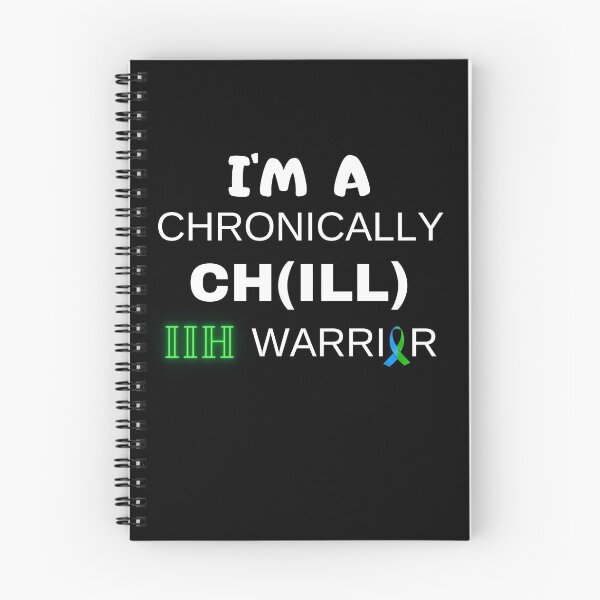 Item preview, I'm A Chronically CH(ILL) IIH Warrior Awareness designed and sold by Sweet-A-Dsignz.