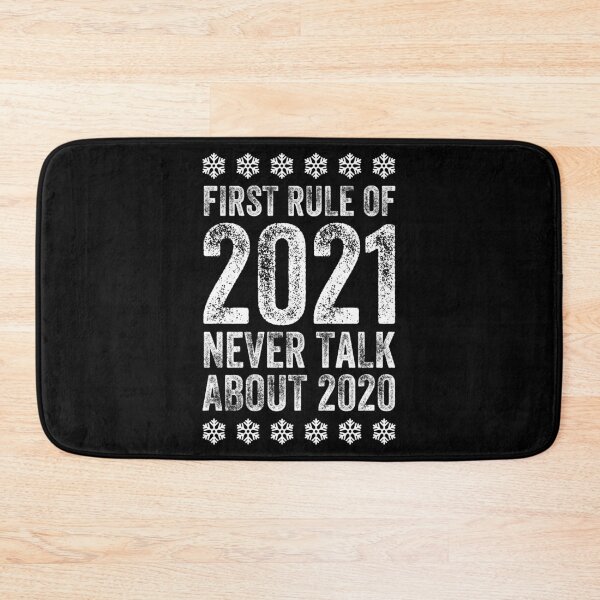Item preview, First rule of 2021 never talk about 2020 Snowflake designed and sold by lxmag.