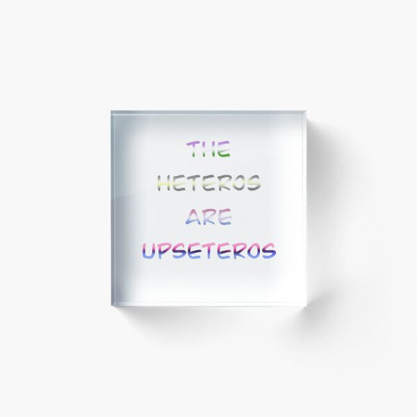 Item preview, The Heteros are Upseteros designed and sold by Nonbinaryfrog.